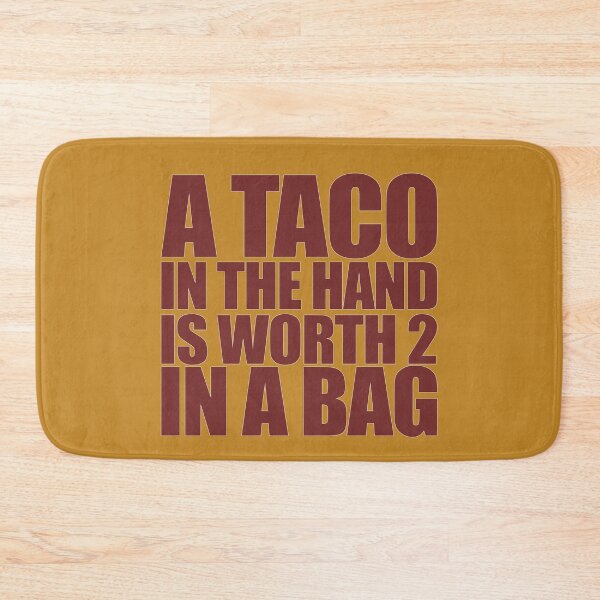 Item preview, A Taco in the Hand is Worth 2 in a Bag designed and sold by FiaFiaPress.