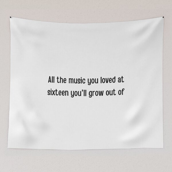 Item preview, You will grow out of the music you love lorde. lorde designed and sold by tiredandbored.