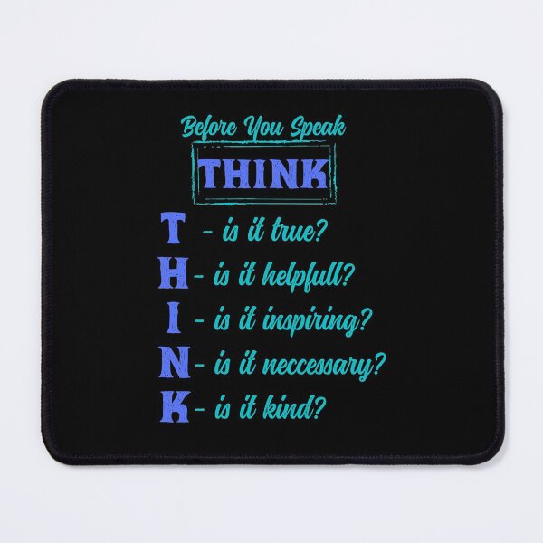 Item preview, Inspirational Quote, Before you Speak Think designed and sold by OrangePyramid.