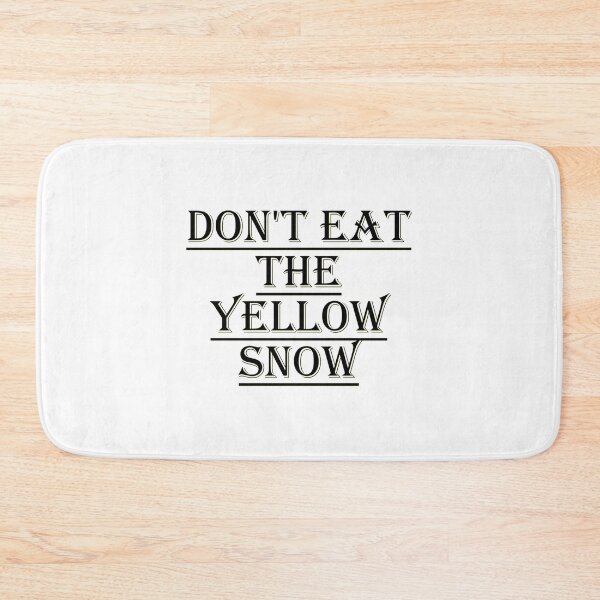 Item preview, Don't eat that yellow snow Classic designed and sold by GhostTshirtz.