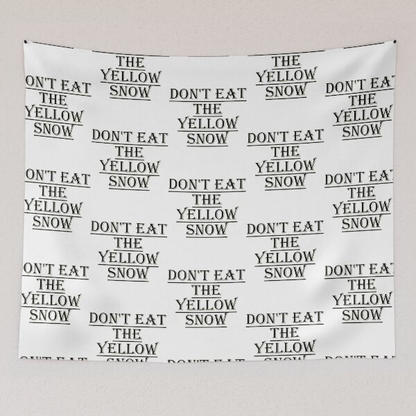Item preview, Don't eat that yellow snow Classic designed and sold by GhostTshirtz.