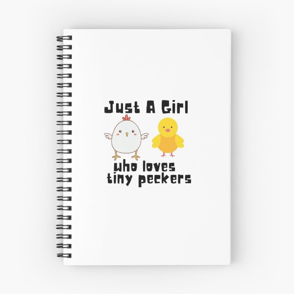 Item preview, Just A Girl Who Loves Tiny Peckers designed and sold by theredsharp.