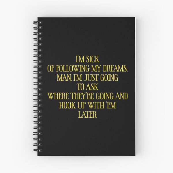 Item preview, I’m sick of following my dreams, man. I’m just going to ask where they’re going and hook up with ’em later - Sarcastic Funny Hilarious Present For Mom, Dad , Girlfriend Or Boyfriend designed and sold by Aymanclothings.