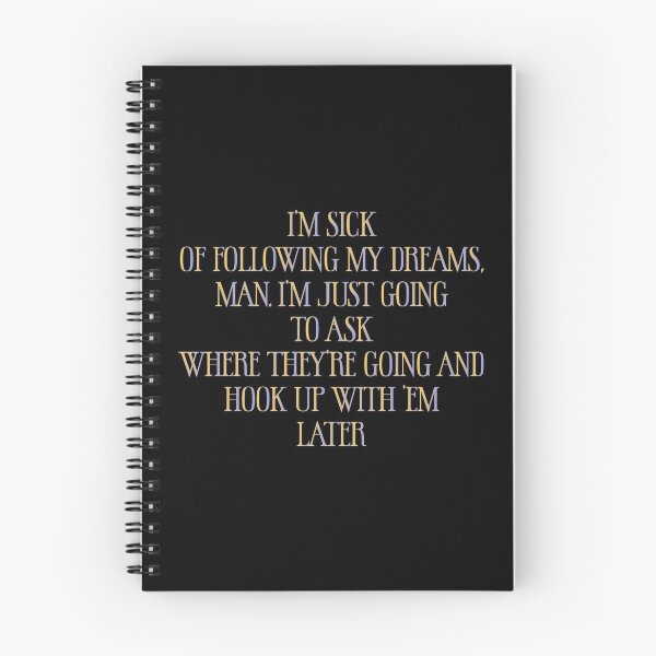 Item preview, I’m sick of following my dreams, man. I’m just going to ask where they’re going and hook up with ’em later - Sarcastic Funny Hilarious Present For Mom, Dad , Girlfriend Or Boyfriend designed and sold by Aymanclothings.