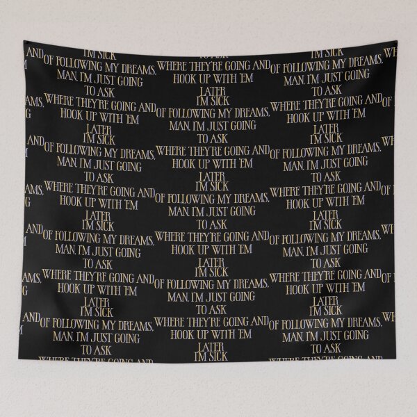 Item preview, I’m sick of following my dreams, man. I’m just going to ask where they’re going and hook up with ’em later - Sarcastic Funny Hilarious Present For Mom, Dad , Girlfriend Or Boyfriend designed and sold by Aymanclothings.