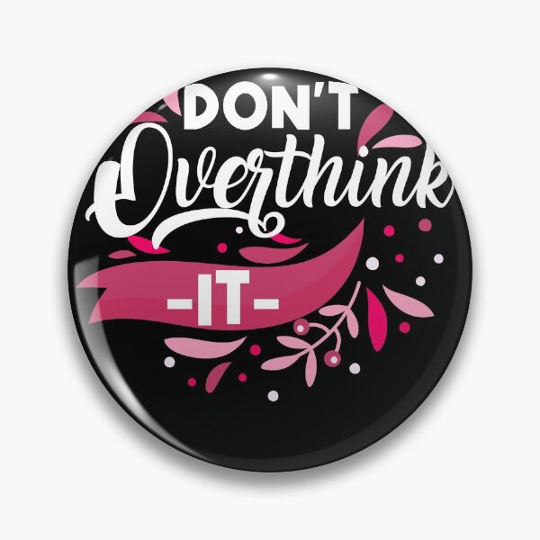 Item preview, Don´t overthink it designed and sold by fatshirt.