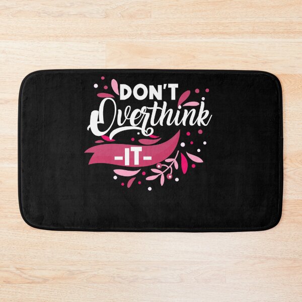 Item preview, Don´t overthink it designed and sold by fatshirt.