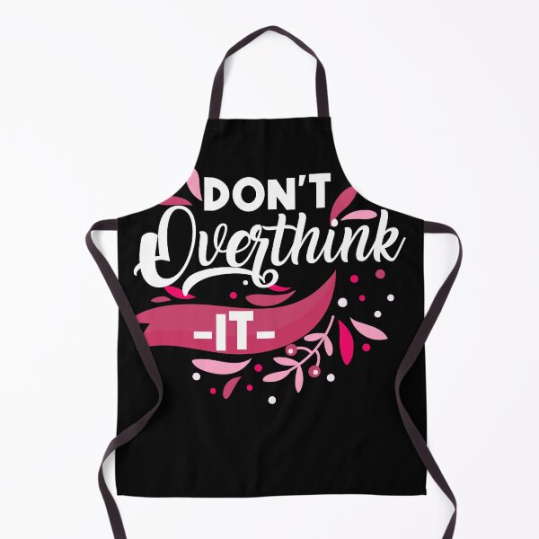Item preview, Don´t overthink it designed and sold by fatshirt.