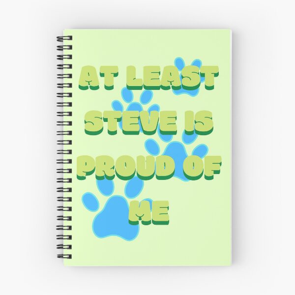 Aperçu de l'œuvre Au moins Steve de Blue Clues est fier de moi créée et vendue par Phiiilo.