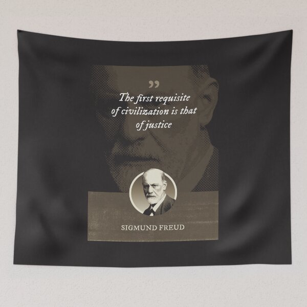 Item preview, Sigmund Freud - The first requisite of civilization is that of justice designed and sold by Syahrasi.