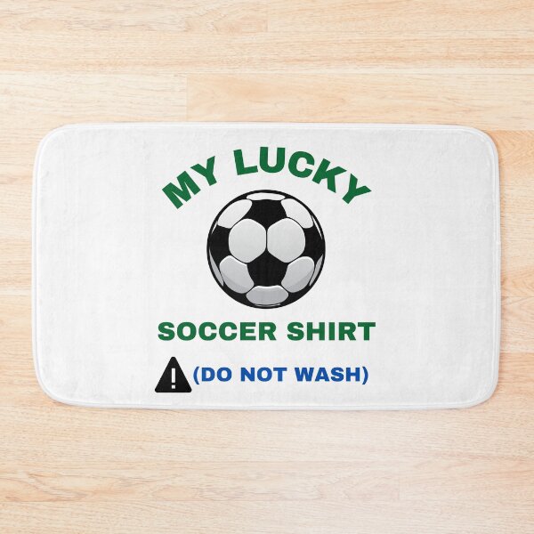 Item preview,  My Lucky Soccer Shirt Do Not Wash designed and sold by BhavyaBathla.