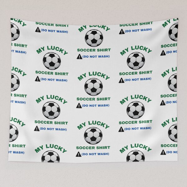 Item preview,  My Lucky Soccer Shirt Do Not Wash designed and sold by BhavyaBathla.