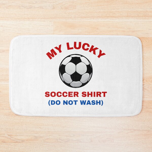Item preview,  My Lucky Soccer Shirt Do Not Wash designed and sold by BhavyaBathla.