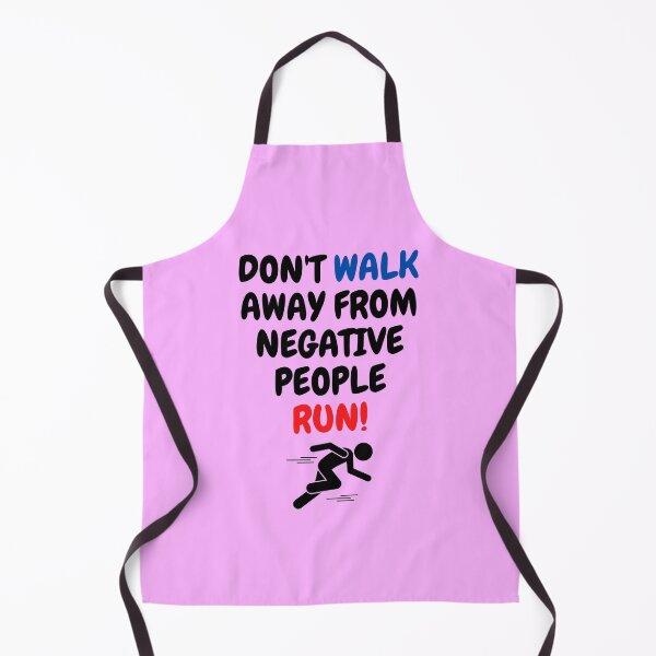 Item preview, Don't Walk Away From Negative People Run! designed and sold by surprise-to-me.