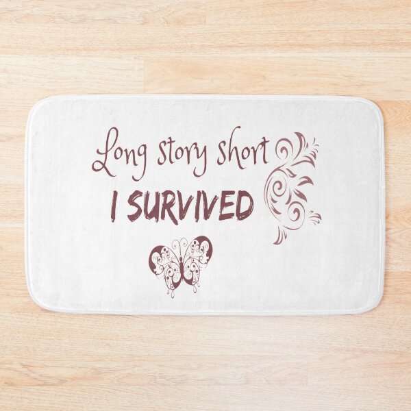 Item preview, "Long story short, I survived" designed and sold by Simi2020.