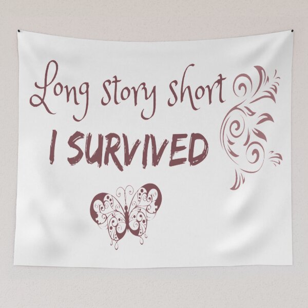 Item preview, "Long story short, I survived" designed and sold by Simi2020.