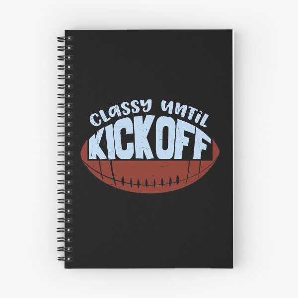 Item preview, Classy until kickoff designed and sold by FurioInc.