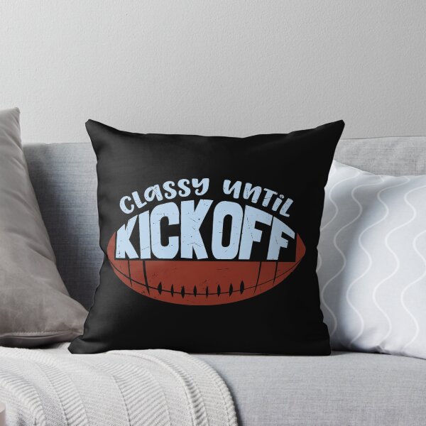 Item preview, Classy until kickoff designed and sold by FurioInc.