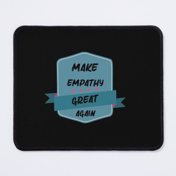 Item preview, Make Empathy Great Again designed and sold by Marouane TM.