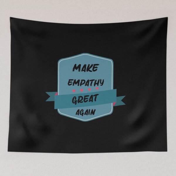 Item preview, Make Empathy Great Again designed and sold by Marouane TM.