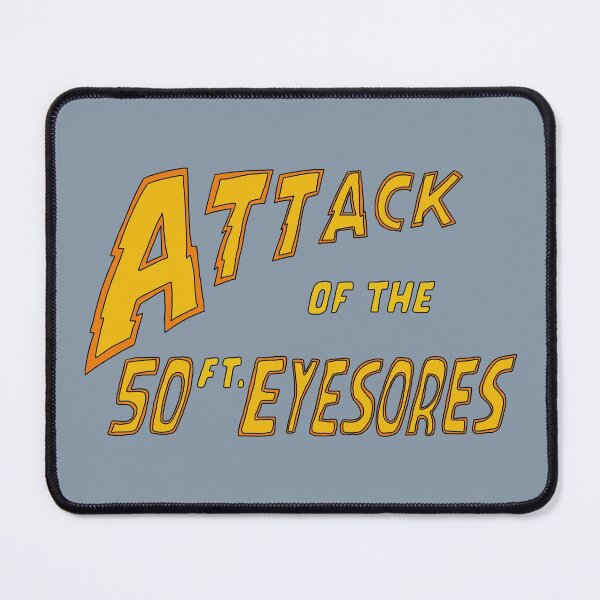 Item preview, Attack of the 50ft Eyesores designed and sold by thebcarts.