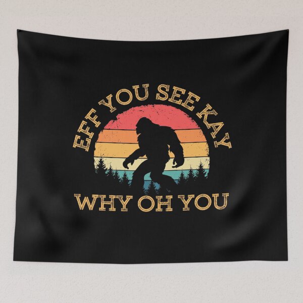 Item preview, Eff You See Kay Why Oh You - Vintage Sunset Bigfoot Lover  designed and sold by ohmier.