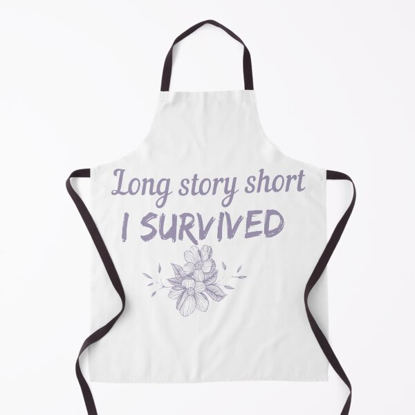 Item preview, "Long story short, I survived" designed and sold by Simi2020.