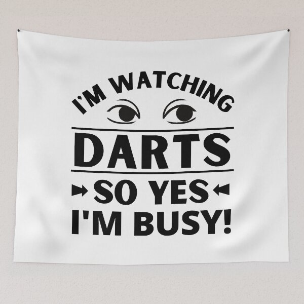 Item preview, I'm watching darts so yes I'm busy designed and sold by TheGreenGoat.