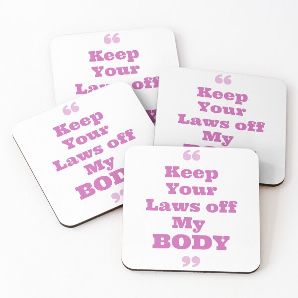Item preview,  Pro Choice | keep your laws off my body | my Body my Choice | Rally For Abortion Justice designed and sold by Giovanni's  Brown Quotes.