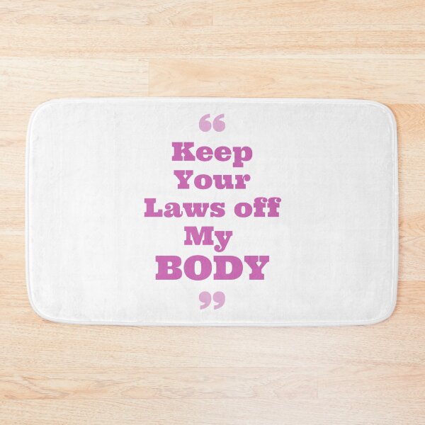Item preview,  Pro Choice | keep your laws off my body | my Body my Choice | Rally For Abortion Justice designed and sold by Giovanni's  Brown Quotes.