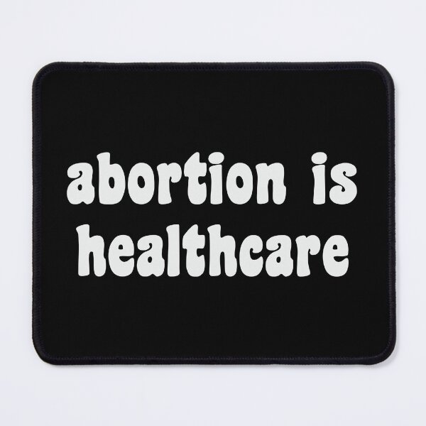 Item preview, abortion is healthcare designed and sold by charaf19.