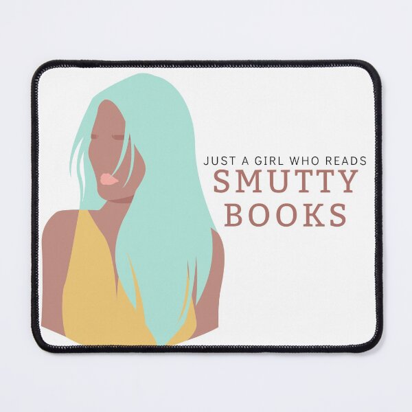 Item preview, Just a Girl Who Reads Smutty Books 17 designed and sold by jaekindacray.