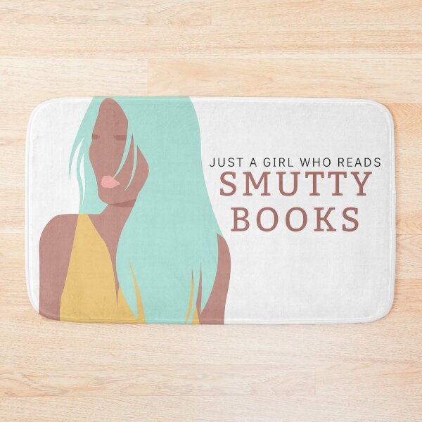 Item preview, Just a Girl Who Reads Smutty Books 17 designed and sold by jaekindacray.