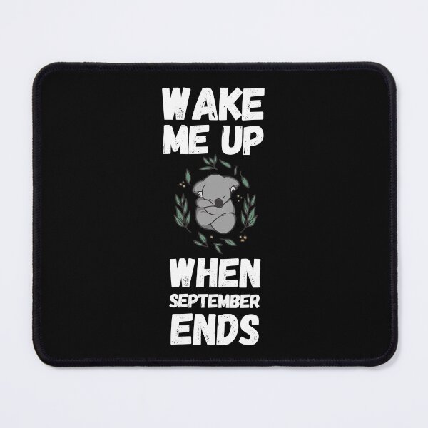 Item preview, Wake Me Up When September Ends designed and sold by Club7Studios.