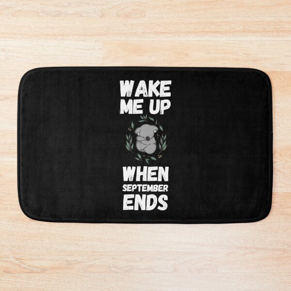 Item preview, Wake Me Up When September Ends designed and sold by Club7Studios.