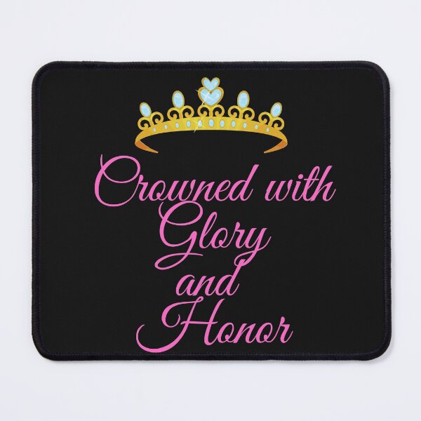 Item preview, The Lord crowns us with Glory and Honor designed and sold by Lorie Data.