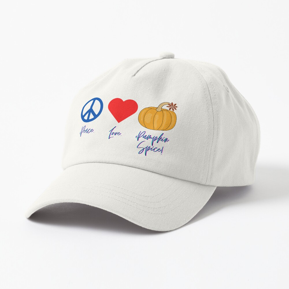 Peace. Love. Pumpkin Spice! Cap