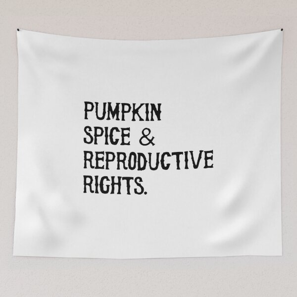 Item preview, Pumpkin Spice And Reproductive Rights Fall Feminist Choice designed and sold by charaf19.