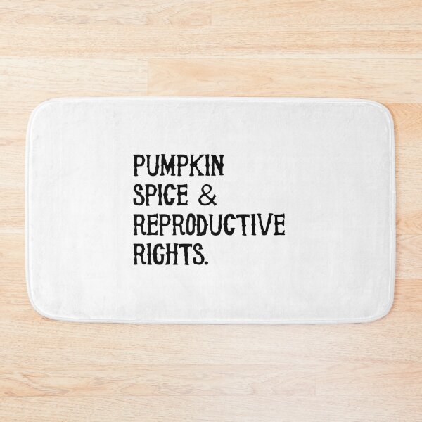 Item preview, Pumpkin Spice And Reproductive Rights Fall Feminist Choice designed and sold by charaf19.