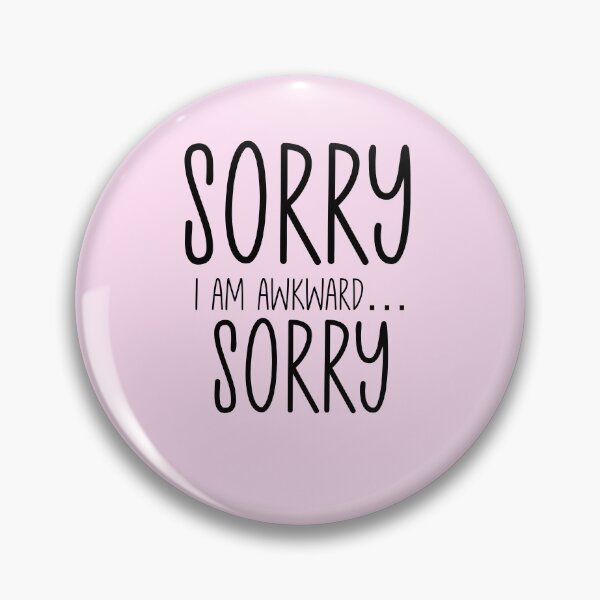 Item preview, Sorry I’m awkward sorry funny introvert antisocial  designed and sold by tiffanator606.