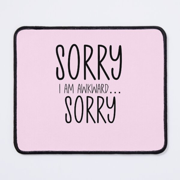 Item preview, Sorry I’m awkward sorry funny introvert antisocial designed and sold by tiffanator606.