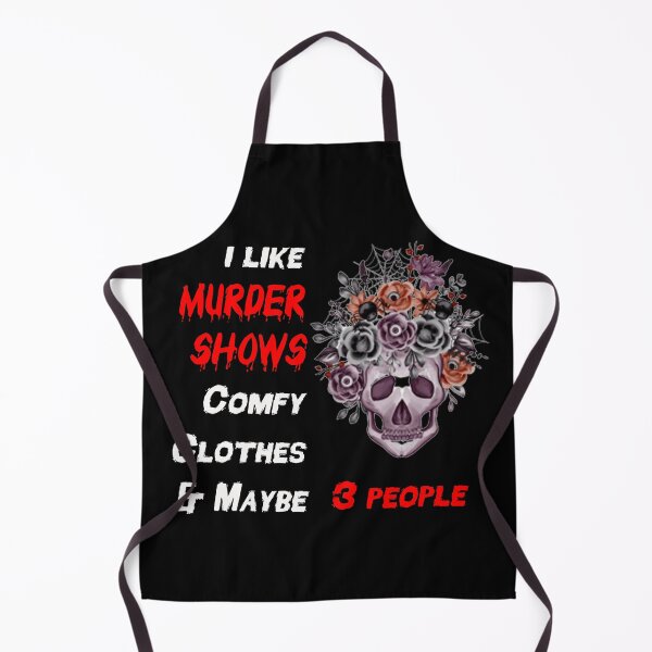 Item preview, I Like Murder Shows Comfy Clothes And Maybe 3 People designed and sold by SamirElh77.