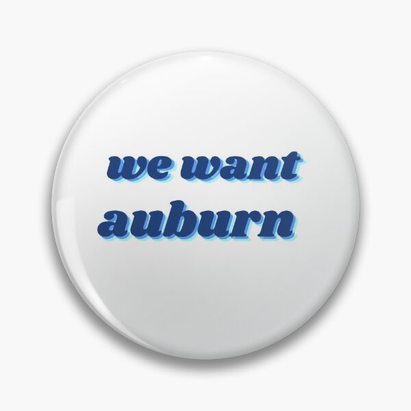 Item preview, We Want Auburn designed and sold by FleurBennet.