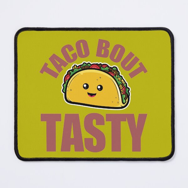 Item preview, Taco Bout Tasty! designed and sold by FiaFiaPress.