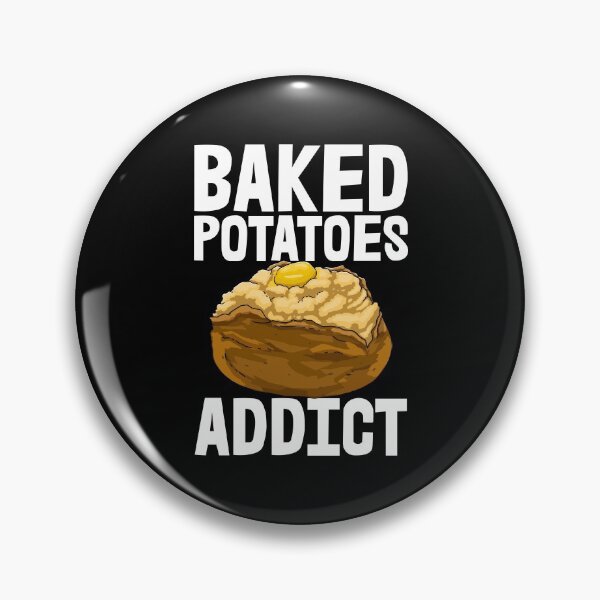 Item preview, Baked Potatoes Addict designed and sold by Bendthetrend.