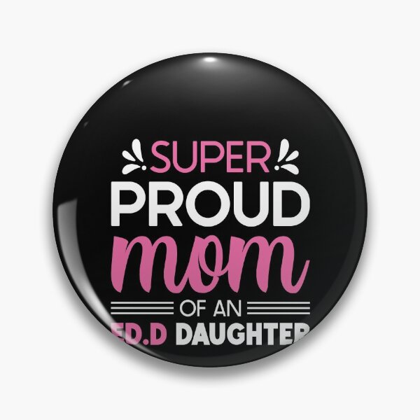 Item preview, Super Mom T Shirt, Doctor of Education Mom Graduation Tshirt, EdD Mom Shirt, Super Proud Mom Of An Ed.D Daughter Shirt designed and sold by aymob.