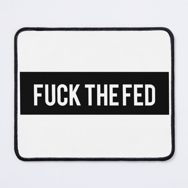 Item preview, Fuck the fed designed and sold by AyateeArt.