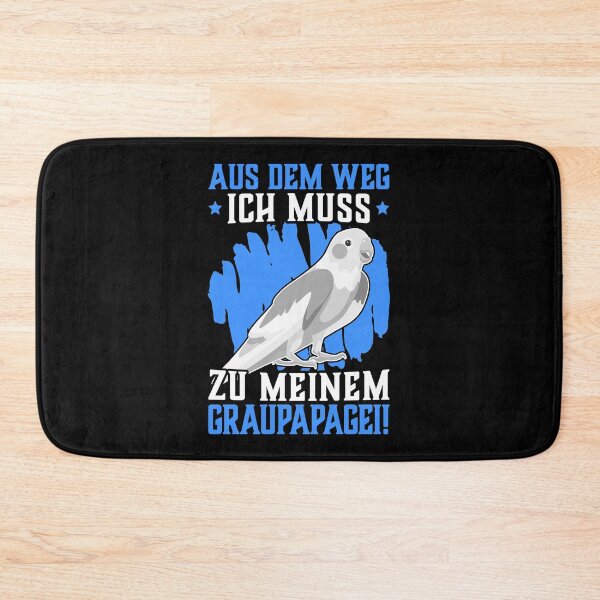 Item preview, I have to go to my African gray parrot bird parrot designed and sold by madgrfx.