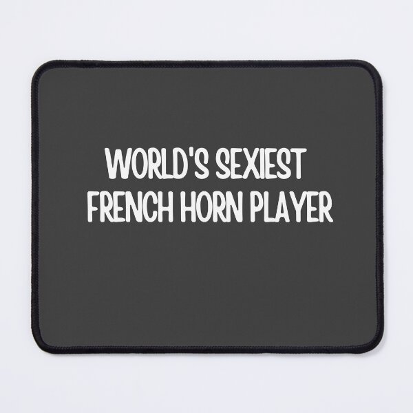 Item preview, Worlds Sexiest French Horn Player designed and sold by choceclairs.