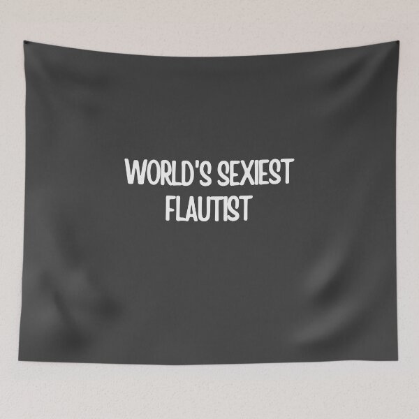 Item preview, Worlds Sexiest Flautist designed and sold by choceclairs.